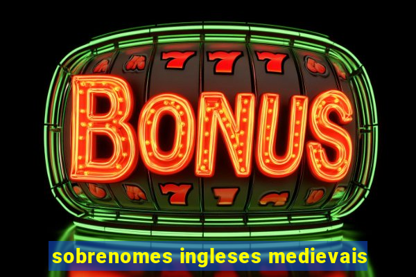 sobrenomes ingleses medievais